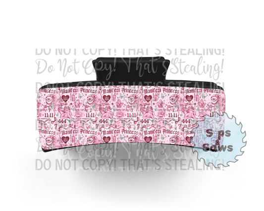 Manifest Princess Sublimation Hair Clip