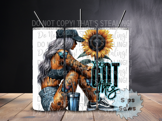 20oz You Got this Sublimation Tumbler