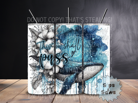 20oz This Too Shall Pass Sublimation Tumbler