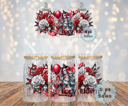 16oz Cute For A Clown Wrap