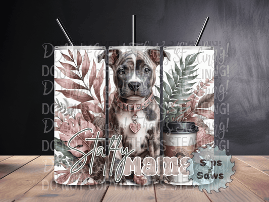 20oz Staffy Mama Tumbler