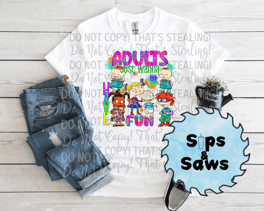 Adults Just Wanna DTF