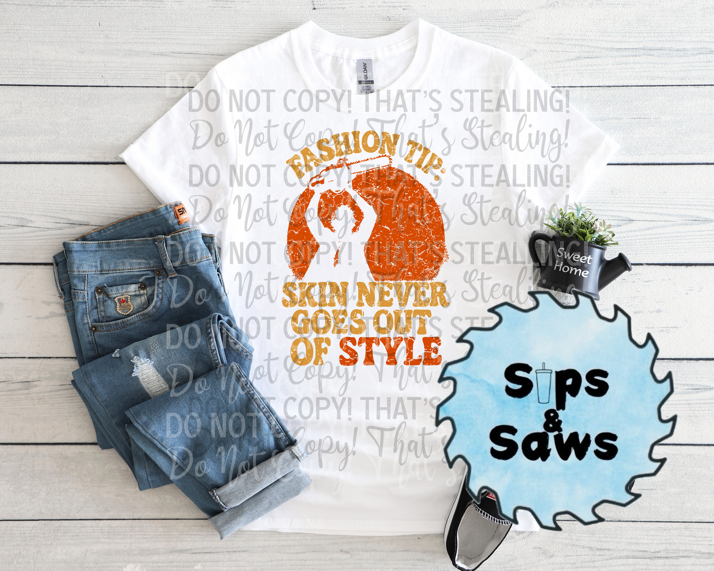 Skin Never Goes Out Of Style DTF